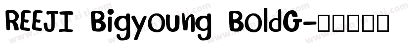 REEJI Bigyoung BoldG字体转换